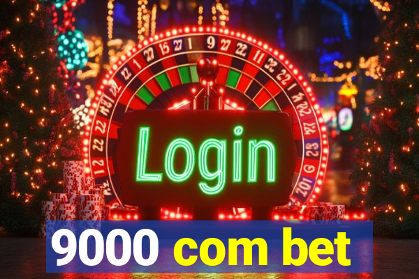 9000 com bet